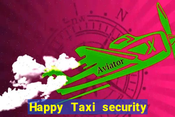 Happy Taxi security password road road 96